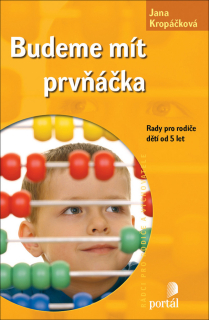 BUDEME MÍT PRVŇÁČKA     RADY PRO RODIČE DĚTÍ OD 5 LET