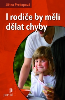 I RODIČE BY MĚLI DĚLAT CHYBY