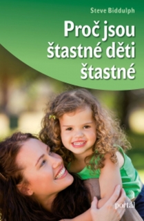 PROČ JSOU ŠŤASTNÉ DĚTI ŠŤASTNÉ