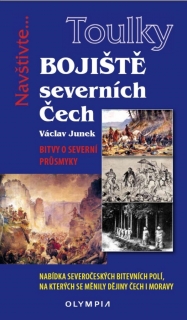 BOJIŠTĚ SEVERNÍCH ČECH-BITVY O SEVERNÍ PRŮSMYKY