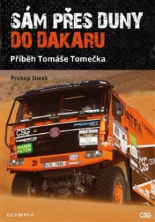 SÁM PŘES DUNY DO DAKARU-PŘÍBĚH TOMÁŠE TOMEČKA