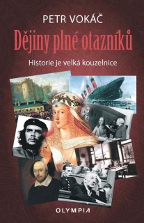 DĚJINY PLNÉ OTAZNÍKŮ