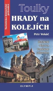TOULKY HRADY NA KOLEJÍCH:ŽELEZNIČNÍ VÝLE