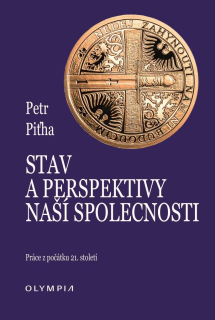 STAV A PERSPEKTIVY NAŠÍ SPOLEČNOSTI - PR
