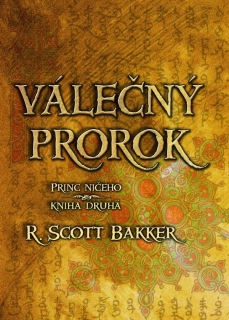 VÁLEČNÝ PROROK 2 PRINC NIČEHO