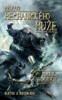 PŘÍPAD MECHANICKÉHO MUŽE 2 BURTON A SWINBURNE