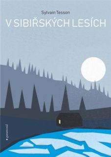 V SIBIŘSKÝCH LESÍCH