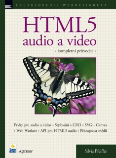 HTML 5-AUDIO A VIDEO    KOMPLETNÍ PRŮVODCE