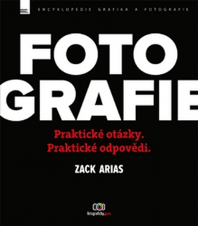 FOTOGRAFIE     PRAKTICKÉ OTÁZKY,PRAKTICKÉ ODPOVĚDI