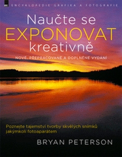 NAUČTE SE EXPONOVAT KREATIVNĚ