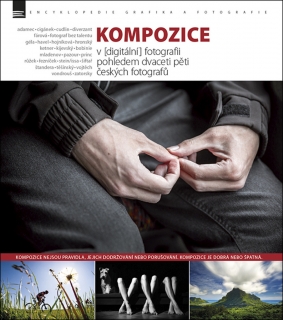 KOMPOZICE V (DIGITÁLNÍ) FOTOGRAFII POHLEDEM 25 ČESKÝCH...