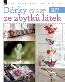 DÁRKY ZE ZBYTKŮ LÁTEK    JEDNODUCHÉ NÁPADY ZE ZBYTKŮ LÁTEK