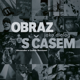 OBRAZ JAKO DIALOG S ČASEM