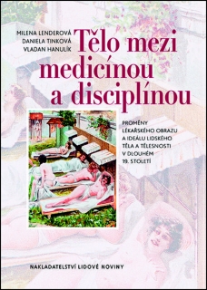 TĚLO MEZI MEDICÍNOU A DISCIPLÍNOU