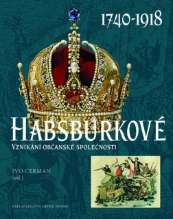 HABSBURKOVÉ 1740-1918