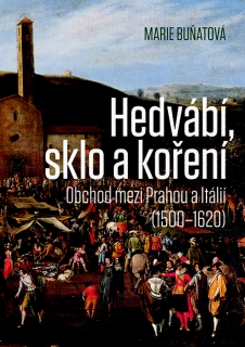 HEDVÁBÍ, SKLO A KOŘENÍ