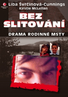 BEZ SLITOVÁNÍ    DRAMA RODINNÉ MSTY