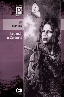 LEGENDA O GARONNĚ      EDICE PEVNOST