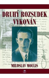DRUHÝ ROZSUDEK VYKONÁN    ZPRÁVA O MÉM OTCI