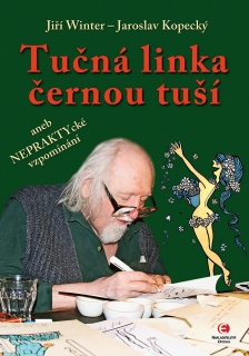 TUČNÁ LINKA ČERNOU TUŠÍ ANEB NEPRAKTYCKÉ VZPOMÍNÁNÍ