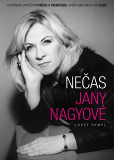NEČAS JANY NAGYOVÉ.OTEVŘENÁ ZPOVĚĎ O POMĚRU S PREMIÉREM...
