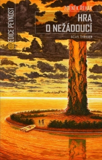 HRA O NEŽÁDOUCÍ   EDICE PEVNOST