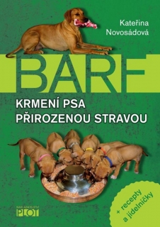 KRMENÍ PSA PŘIROZENOU STRAVOU BARF + RECEPTY