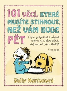 101 VĚCÍ,KTERÉ MUSÍTE STIHNOUT,NEŽ VÁM BUDE PĚT
