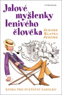 JALOVÉ MYŠLENKY LENIVÉHO ČLOVĚKA-2.VYD.