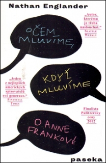 O ČEM MLUVÍME,KDYŽ MLUVÍME O ANNE FRANKOVÉ