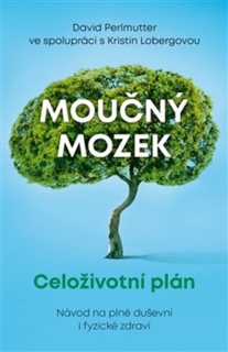 MOUČNÝ MOZEK:CELOŽIVOTNÍ PLÁN