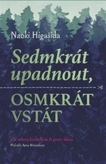 SEDMKRÁT UPADNOUT,OSMKRÁT VSTÁT