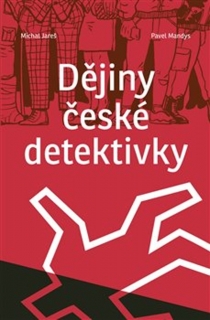 DĚJINY ČESKÉ DETEKTIVKY