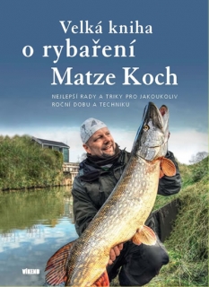 VELKÁ KNIHA O RYBAŘENÍ - NEJLEPŠÍ RADY A