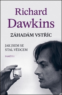 ZÁHADÁM VSTŘÍC-JAK JSEM SE STAL VĚDCEM (PAMĚTI I)