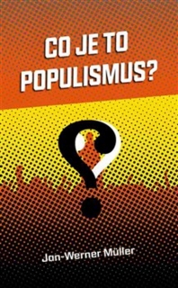 CO JE TO POPULISMUS?