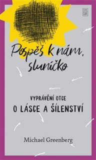 POSPĚŠ K NÁM, SLUNÍČKO