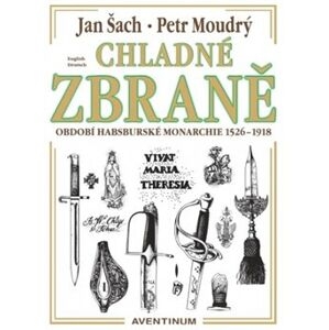 CHLADNÉ ZBRANĚ