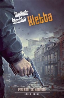 POSLEDNÍ VELKOMĚSTO 2 - KLETBA