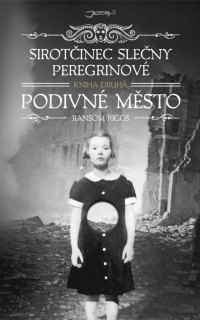 SIROTČINEC 2 SLEČNY PEREGRINOVÉ-PODIVNÉ MĚSTO