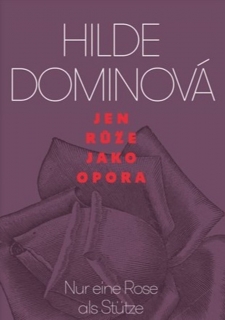JEN RŮŽE JAKO OPORA/NUR EINE ROSE ALS STÜTZE