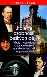 UTAJENÉ OSOBNOSTI ČESKÝCH DĚJIN-VĚDCI,VYNÁLEZCI ...