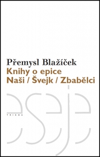 KNIHY O EPICE   NAŠI/ŠVEJK/ZBABĚLCI