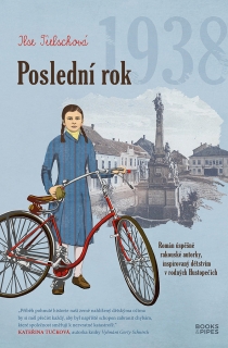 POSLEDNÍ ROK 1938 - ROMÁN ÚSPĚŠNÉ RAKOUS