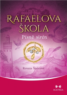 RAFAELOVA ŠKOLA  6  PÍSNĚ SIRÉN