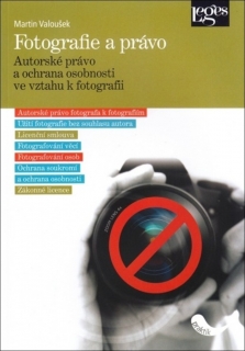FOTOGRAFIE A PRÁVO  AUTORSKÉ PRÁVO A OCHRANA OSOBNOSTI