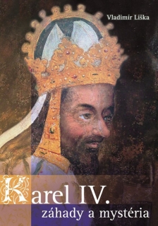 KAREL IV.-ZÁHADY A MYSTERIA