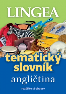 ANGLIČTINA - TEMATICKÝ SLOVNÍK ROZŠIŘTE