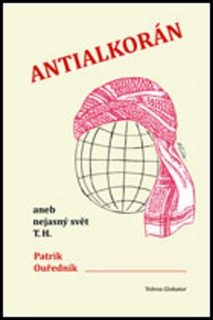 ANTIALKORÁN ANEB NEJASNÝ SVĚT T.H.