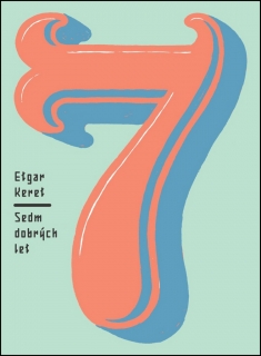 SEDM DOBRÝCH LET